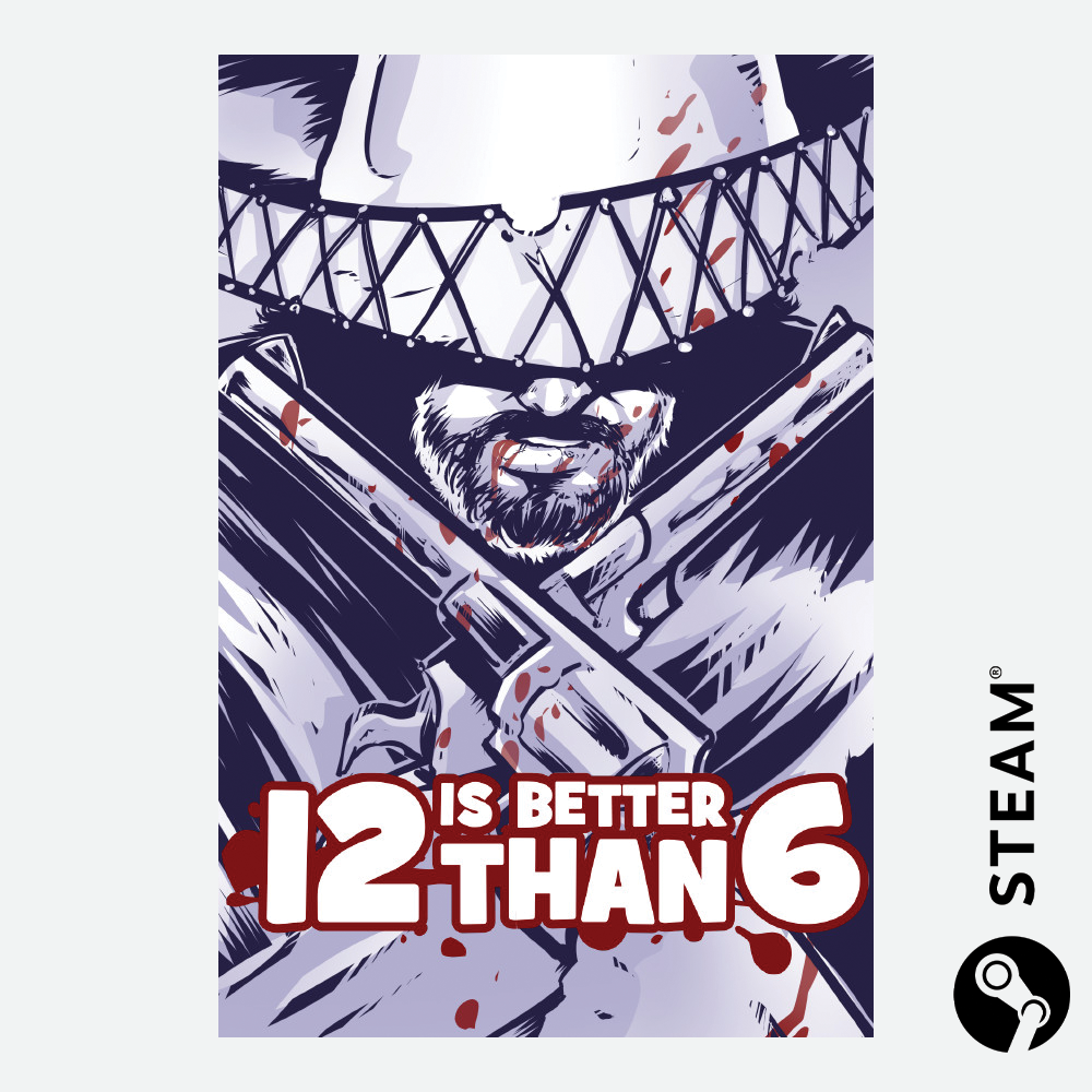 12 is Better Than 6 (Steam Key)