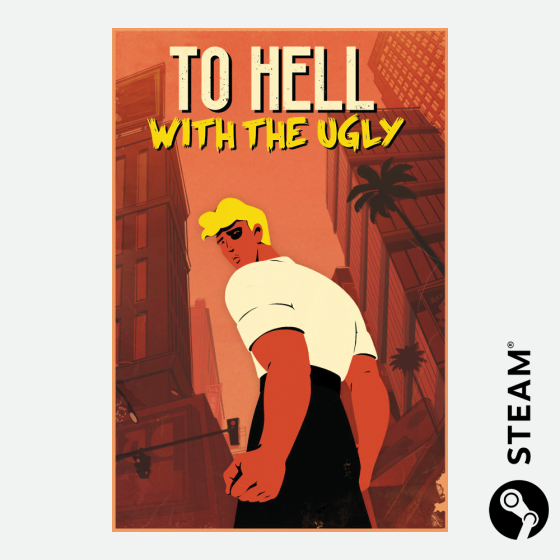 To Hell With The Ugly (Steam Key)